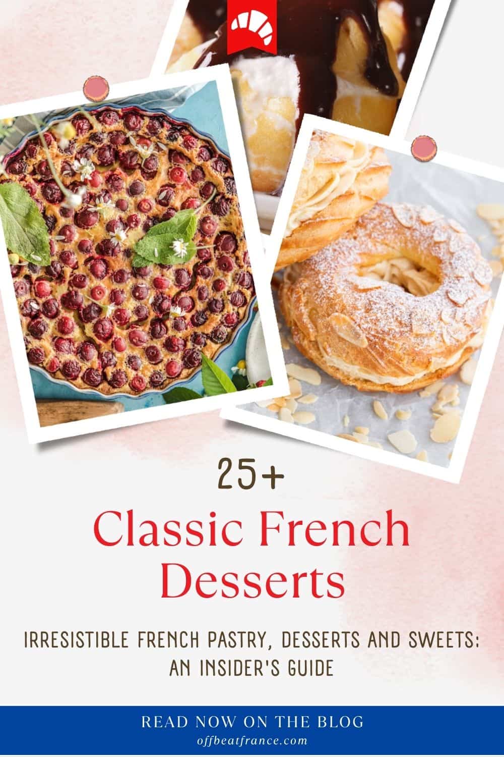 25+ Irresistible French Pastry, Desserts And Sweets