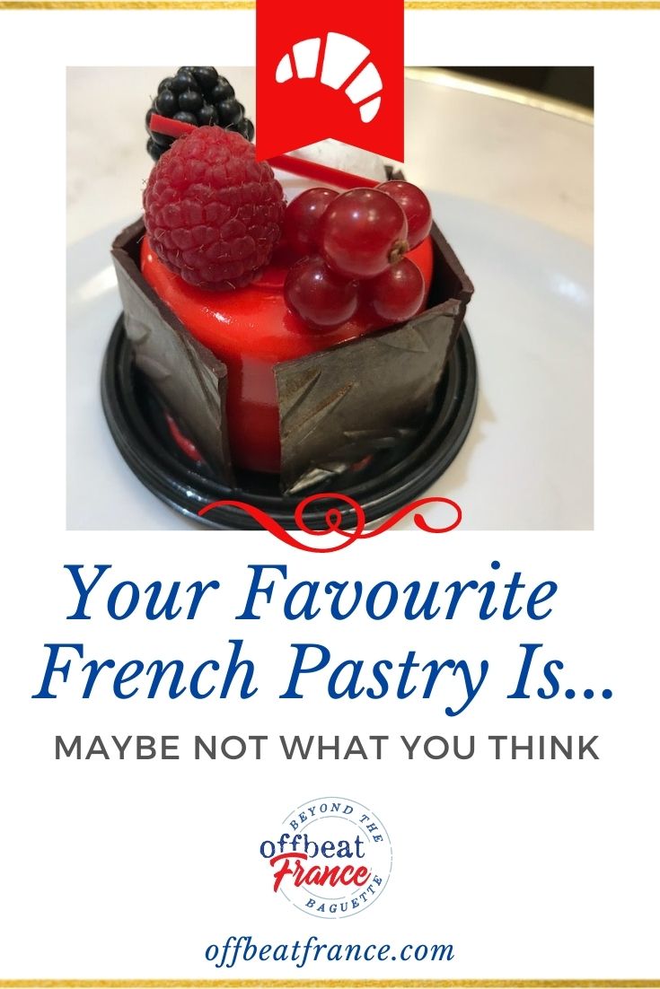 25+ Irresistible French Pastry, Desserts And Sweets Insider's Guide