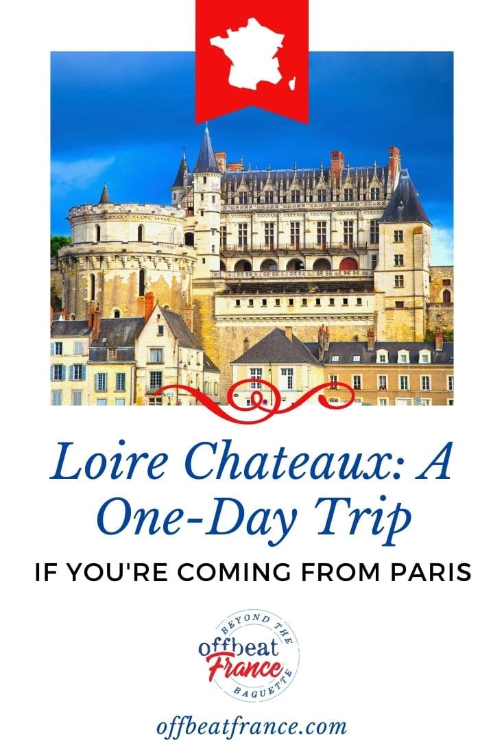 loire valley day trips from paris