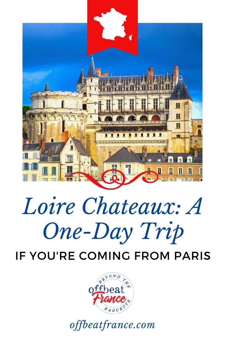 loire valley day tours from paris